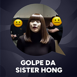 O Golpe da Sister Hong